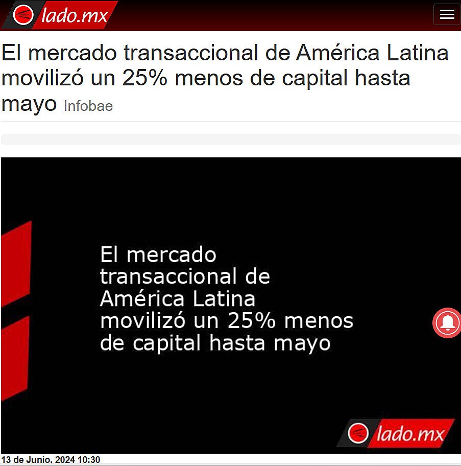 El mercado transaccional de Amrica Latina moviliz un 25% menos de capital hasta mayo Infobae